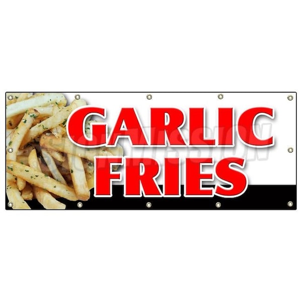 Signmission GARLIC FRIES BANNER SIGN french spice garlic ketchup seasoned cheese B-120 Garlic Fries - main